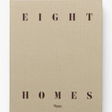 Eight Homes